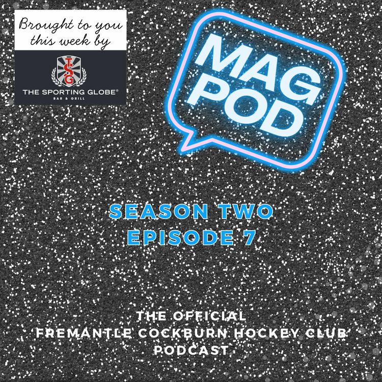 cover art for Mag Pod S2 Ep7