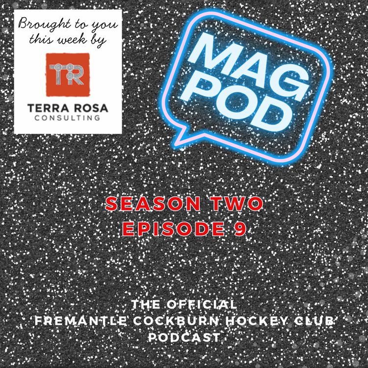 cover art for Mag Pod S2 Ep9
