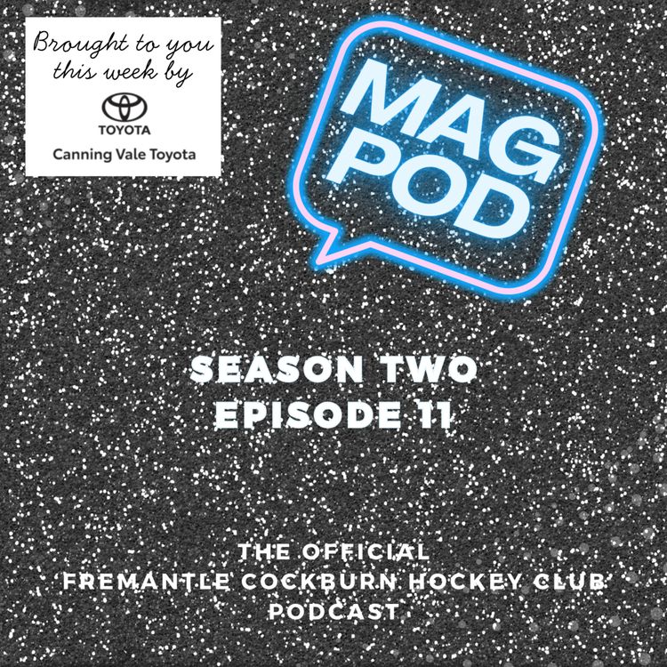 cover art for Mag Pod S2 Ep11