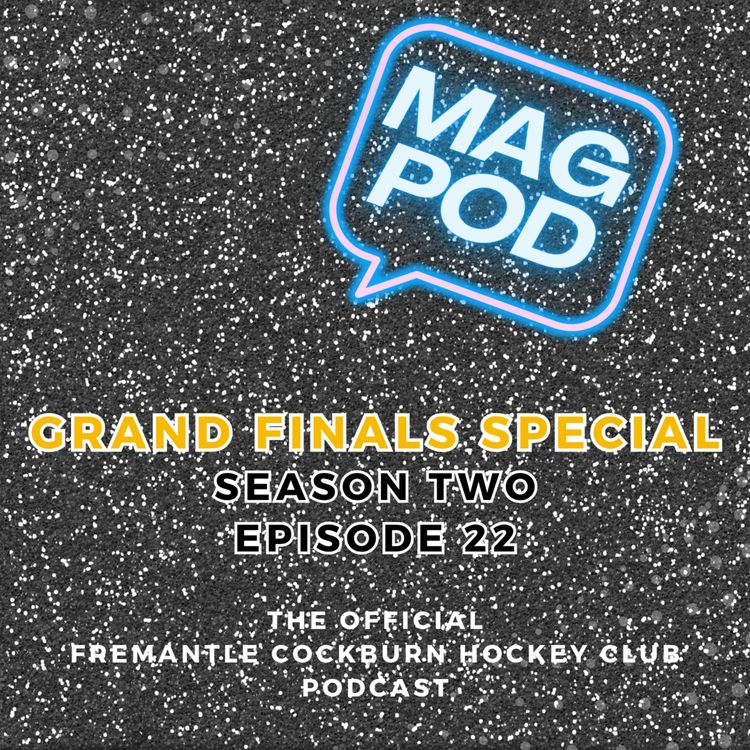 cover art for Mag Pod S2 Ep22