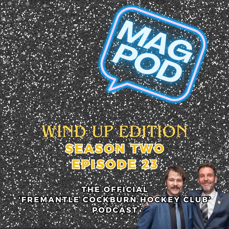 cover art for Mag Pod S2 Ep23