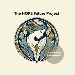 cover art for The HOPE Future Project by Randi Green