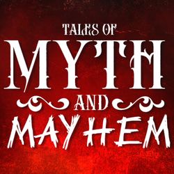 cover art for Tales of Myth & Mayhem