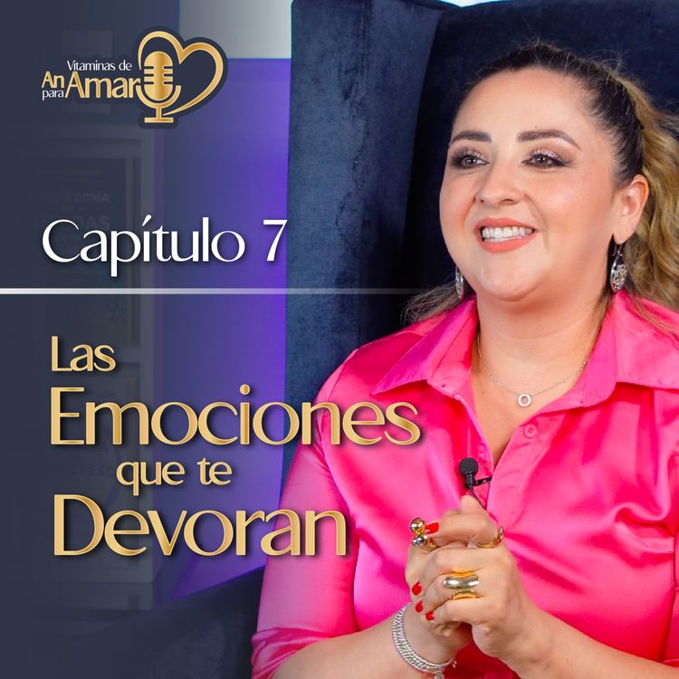 cover art for Capítulo 7: Las emociones que te devoran