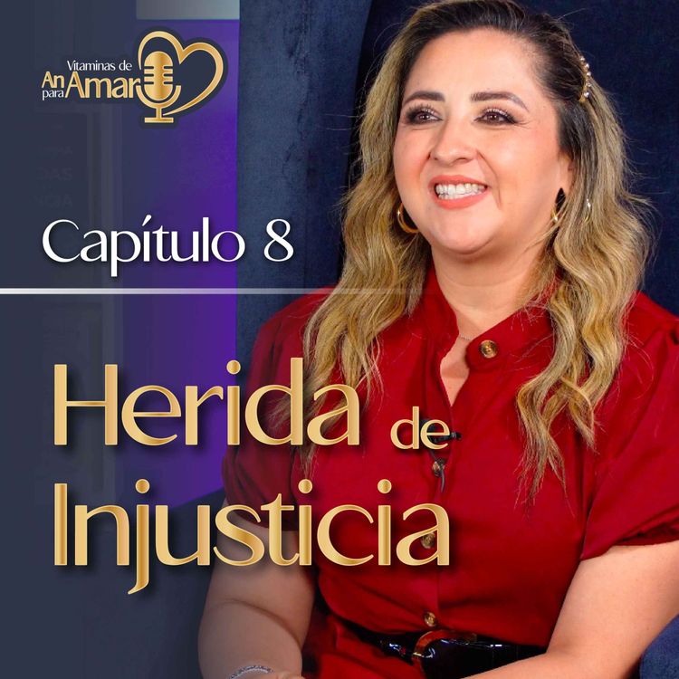 cover art for Capítulo 8: La Herida de Injusticia