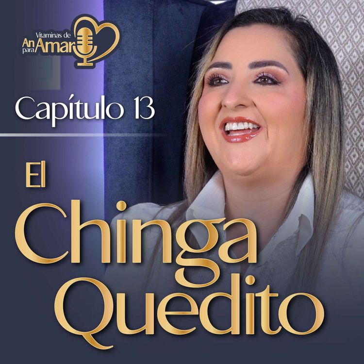 cover art for Capítulo 13: El Chingaquedito