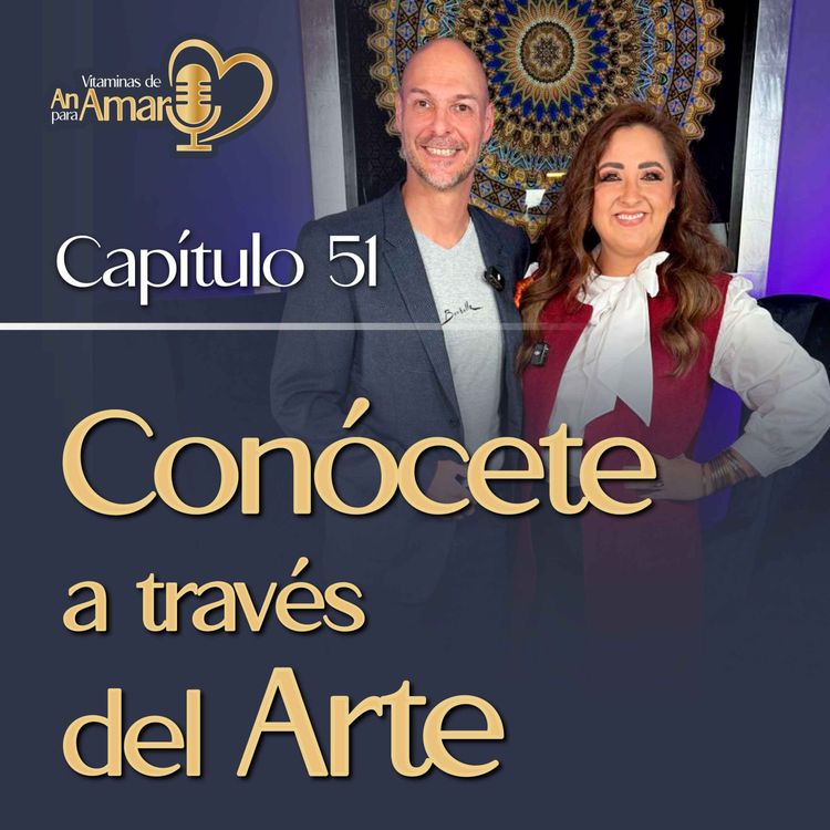cover art for Capítulo 51: Conócete a través del Arte. 