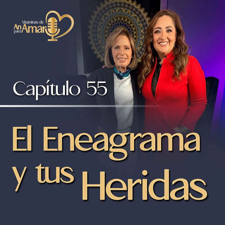 cover art for Capítulo 5: El eneagrama y tus heridas