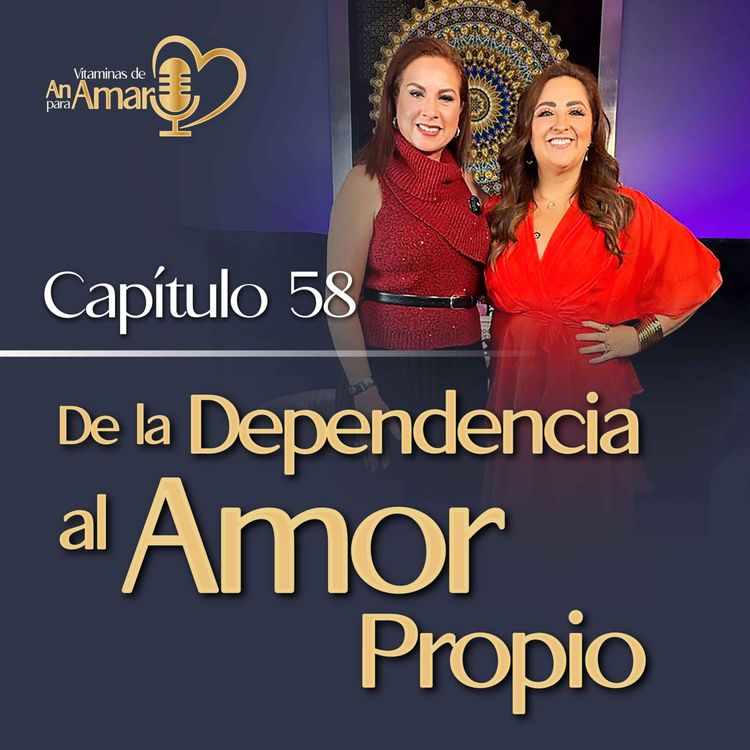 cover art for Capítulo: 58 De la dependencia al amor propio con Eli Martínez