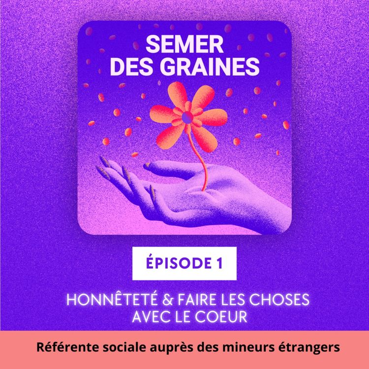 cover art for Honnêteté & faire les choses avec le coeur