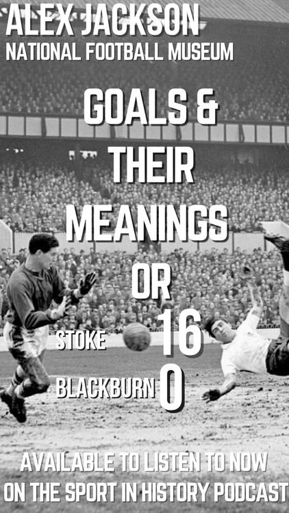 cover art for Alex Jackson on “Goals and their meaning”: The meaning of one wartime game. Or: Stoke 16 Blackburn Rovers 0