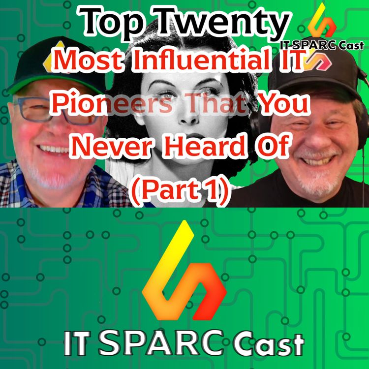 cover art for Top Twenty Most Influential IT Pioneers That You Never Heard Of (Part 1)