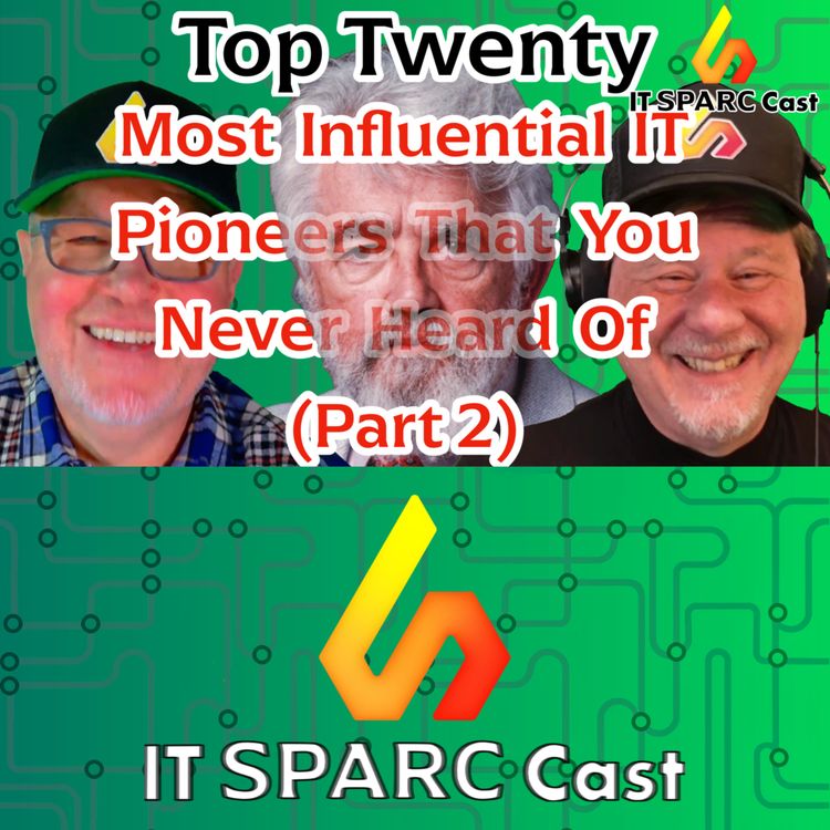 cover art for Top Twenty Most Influential IT Pioneers That You Never Heard Of (Part 2)