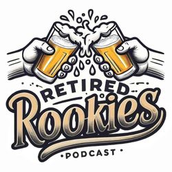 cover art for Retired Rookies Podcast