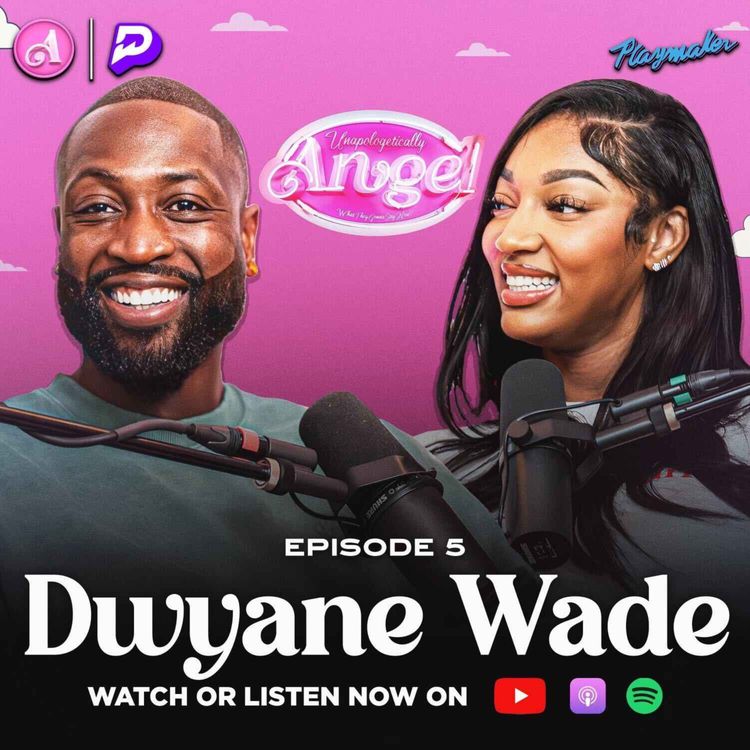 cover art for DWade & Angel Talk Dealing With Haters, Sacrificing To Win + A Special Appearance From Gab Union