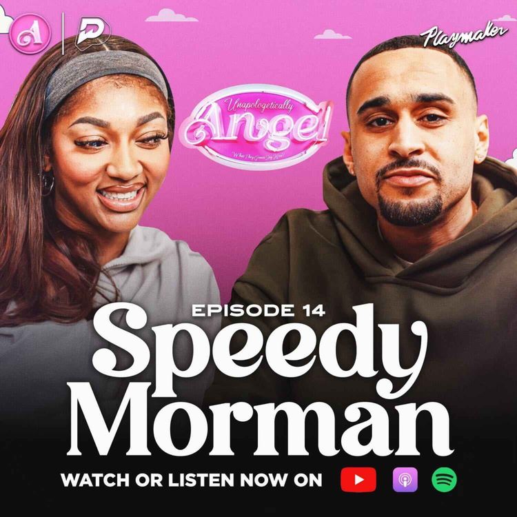 cover art for Angel ALMOST Kicked Speedy Morman Off Set & Talked About Being Courtside Baddies