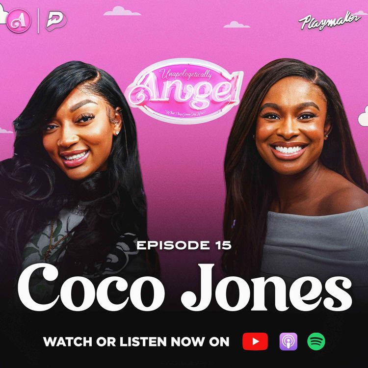 cover art for Coco Jones & Angel Recall Crazy Fans, Wildest Celebrity Stories, And Relationship Goals For 2025