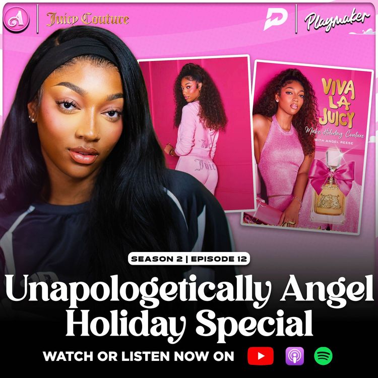 cover art for Angel Looks Back On Her Life-Changing 2025, Previews 2026 + Unboxes Holiday Favs ft. Juicy Couture