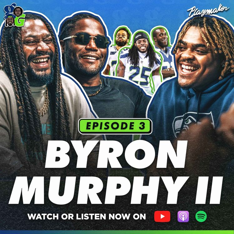 cover art for Marshawn & Mike Fought!? Viral Media Day Quote Origin & Untold Seahawks Stories W/ Byron Murphy II