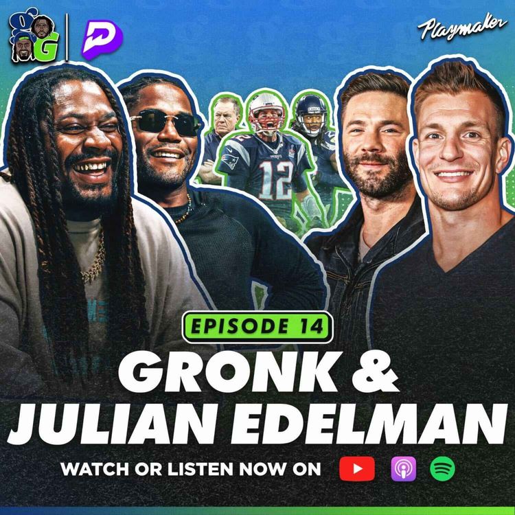 cover art for Gronk, Jules & Marshawn Debate Controversial Super Bowl Play + Reveal Untold Belichick Stories