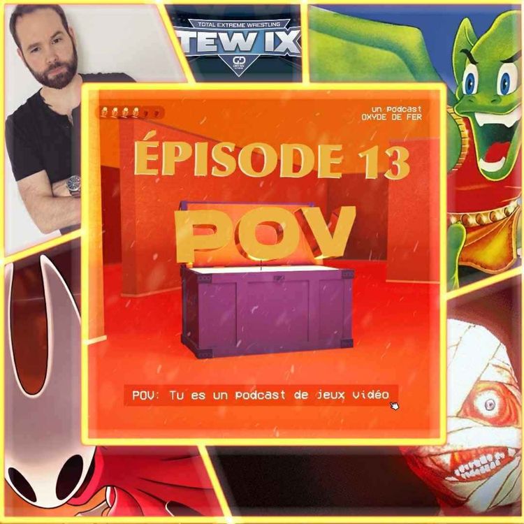 cover art for Episode 13 (avec Anthony "Yno" Combrexelle) - Amour de Gameboy, le meme Silksong & Mouthwashing