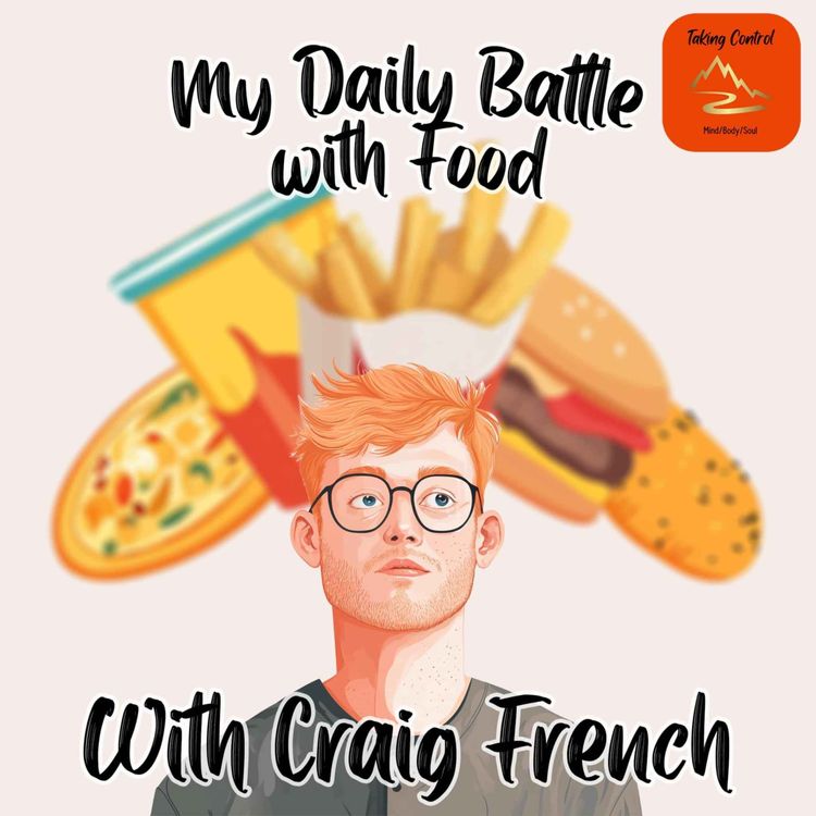 cover art for My Daily Battle with Food with Craig French