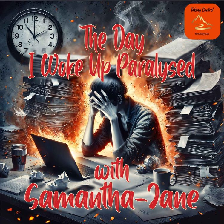cover art for The Day I woke Up Paralysed with Samantha-Jane