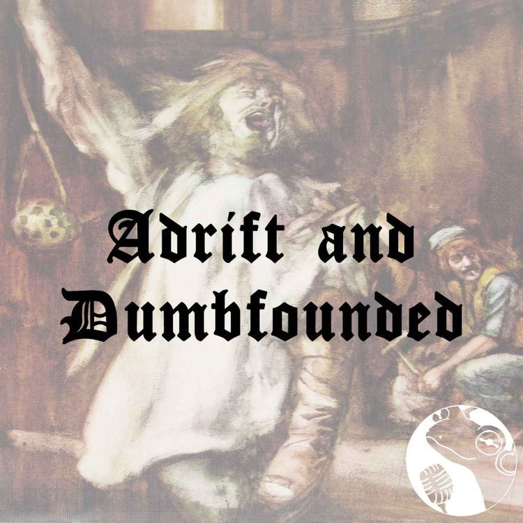 cover art for Adrift and Dumbfounded
