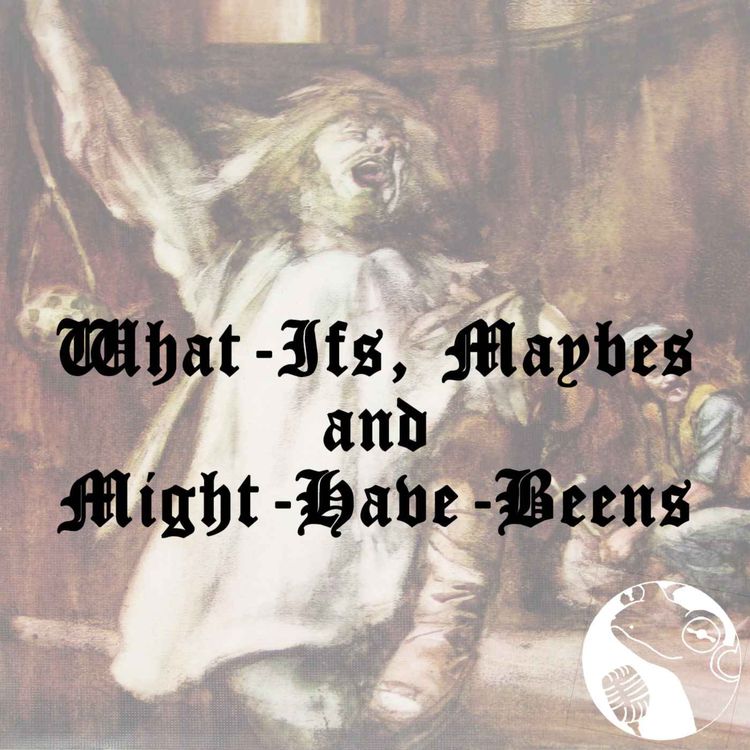 cover art for What-ifs, Maybes and Might-Have-Beens