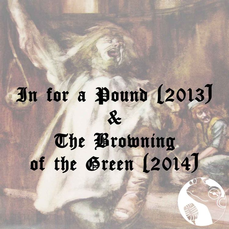 cover art for In for a Pound (2013) & The Browning of the Green (2014)