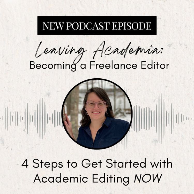 cover art for 4 Steps to Get Started with Academic Editing NOW