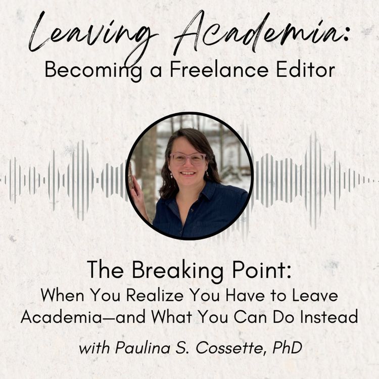 cover art for The Breaking Point: When You Realize You Have to Leave Academia--and What You Can Do Instead