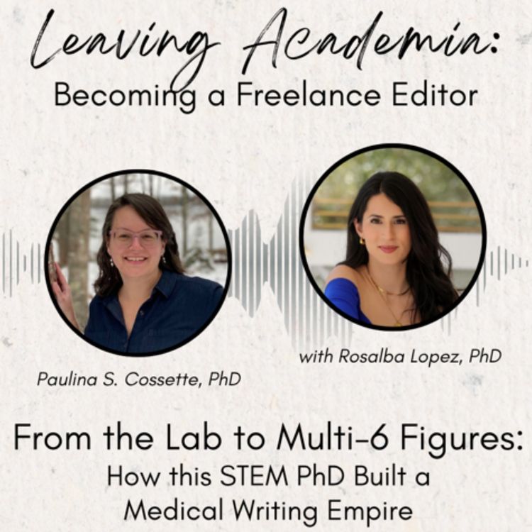cover art for From the Lab to Multi-6 Figures: How this STEM PhD Built a Medical Writing Empire