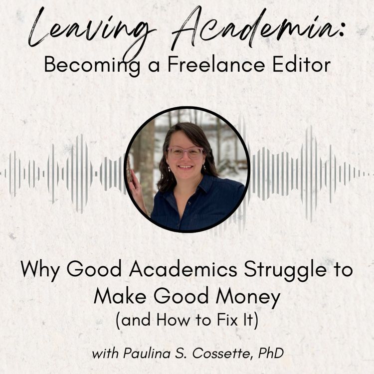 cover art for Why Good Academics Struggle to Make Good Money (and How to Fix It)