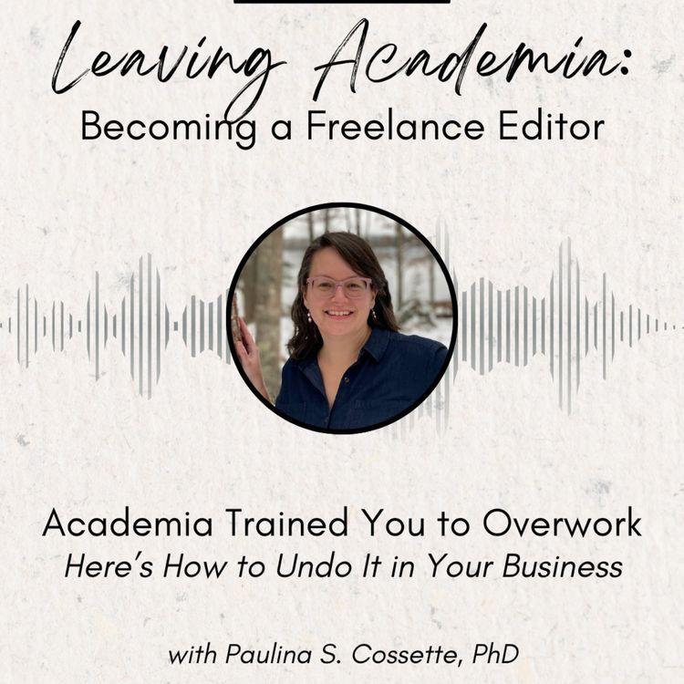 cover art for Academia Trained You To Overwork. Here's How to Undo It In Your Business