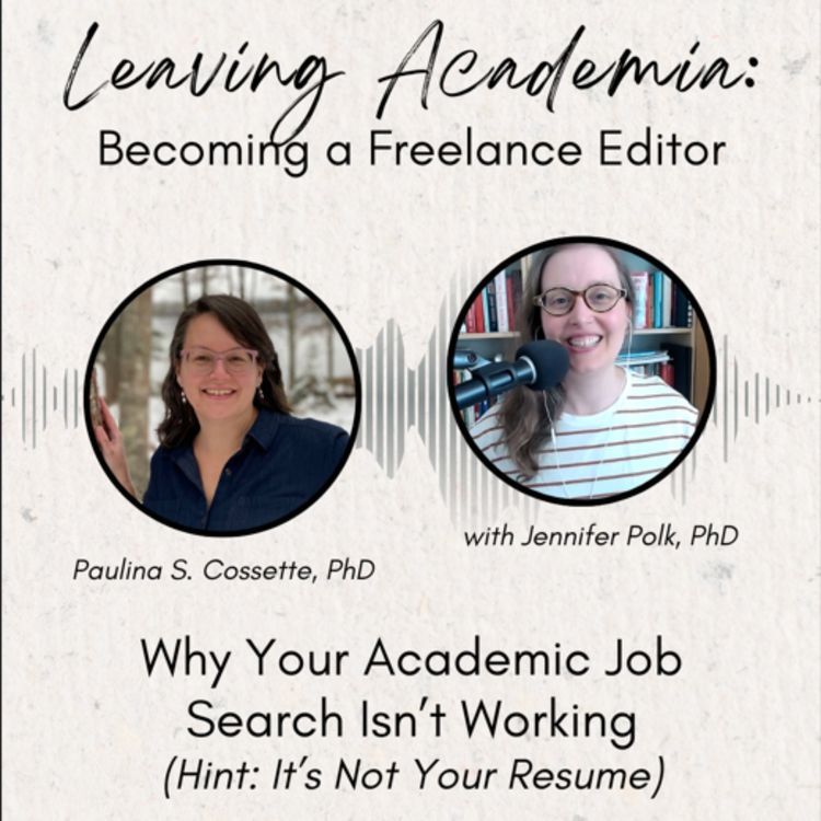 cover art for Why Your Academic Job Search Isn't Working (Hint: It's Not Your Resume)