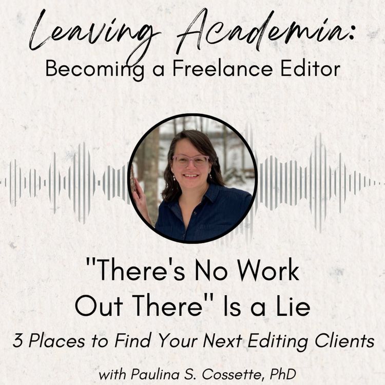 cover art for "There's No Work Out There" Is a Lie: 3 Places to Find Your Next Editing Clients