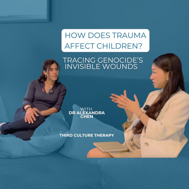 cover art for How does trauma affect children? Tracing genocide’s invisible wounds - With Dr Alexandra Chen