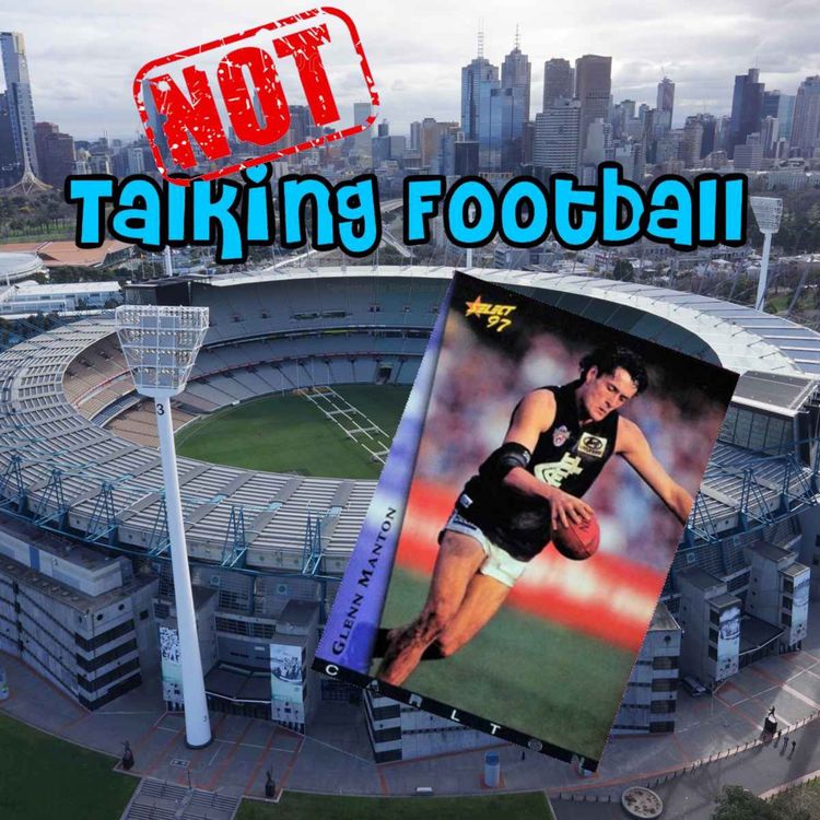 cover art for ep 024 Glenn Manton - NOT Talking Football