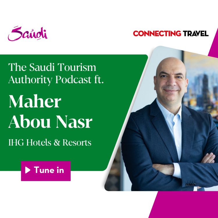 cover art for The STA Podcast ft Maher Abou Nasr, Vice President Operations - KSA, IHG Hotels & Resorts