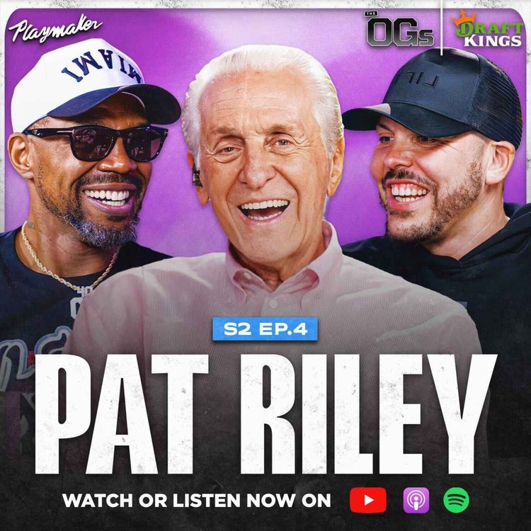 cover art for Godfather Episode: Pat Riley’s Secrets To Building the Big 3 and His Honest Take On Heat Culture