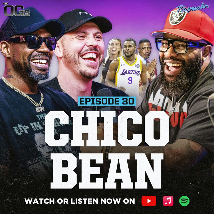 cover art for Chico Bean Demands The Bronny Hate To End & Talks Hawk Tuah w/ UD & Mike Miller In Hilarious Episode