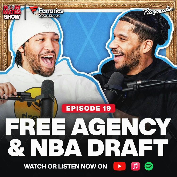 cover art for Jalen & Josh React To Mikal Bridges Trade, Knicks Free Agency, iHart Loss & NBA Draft | Ep 19