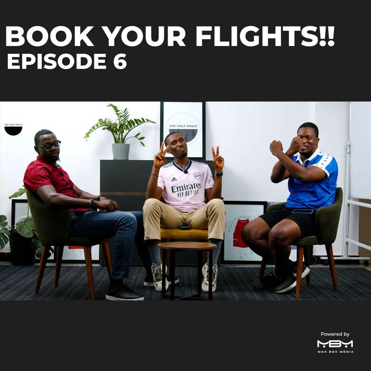 cover art for EPISODE 6 | Book your flights!!