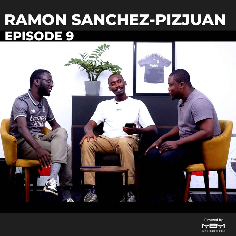 cover art for Episode 9 | Ramon Sanchez-Pizjuan 