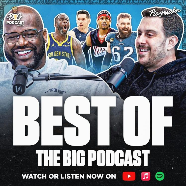 cover art for Shaq Roasts Everyone, Cries Laughing, and Gets Into Heated Debates | Best Of The Big Podcast So Far