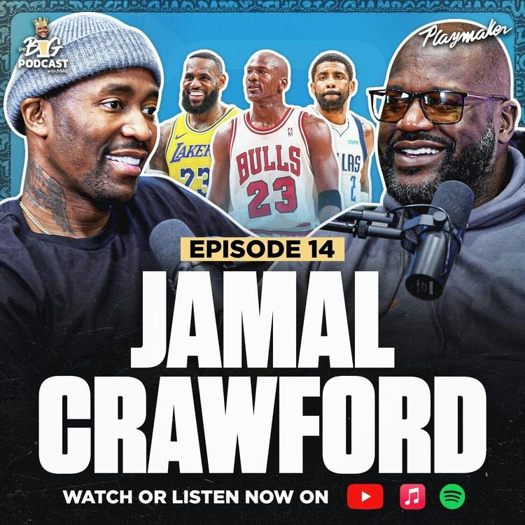cover art for Jamal Crawford & Shaq Criticize Today’s NBA & Lakers, Reveal WILD Stories With NBA GOATs | Ep 14