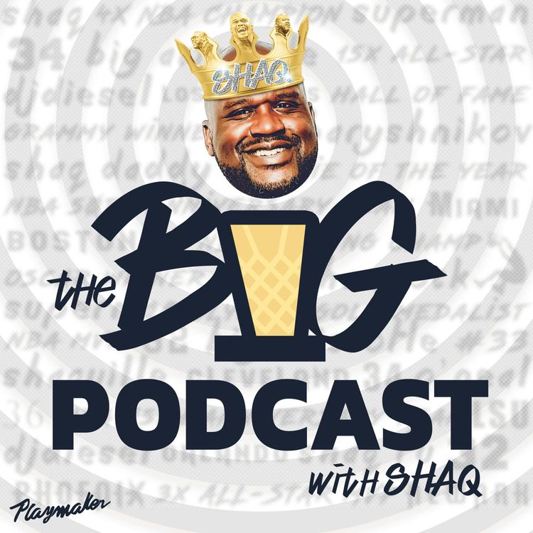 cover art for Introducing The BIG Podcast with Shaq