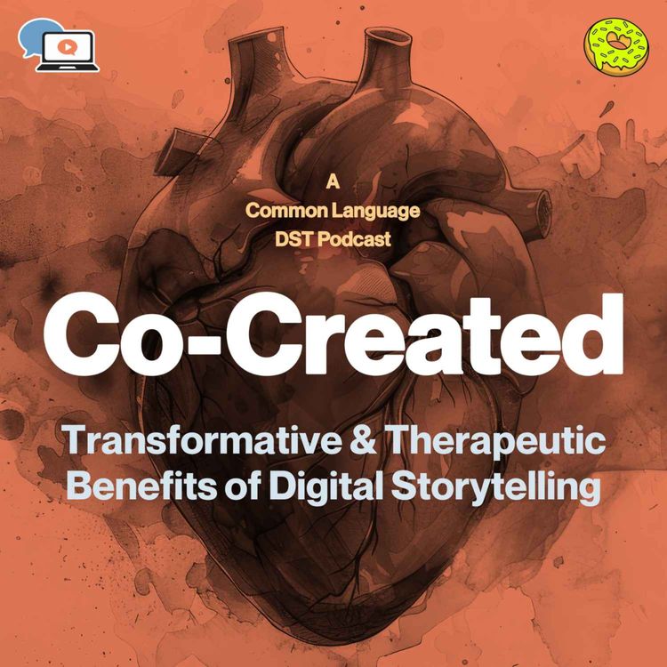 cover art for Transformative & Therapeutic Benefits of Digital Storytelling