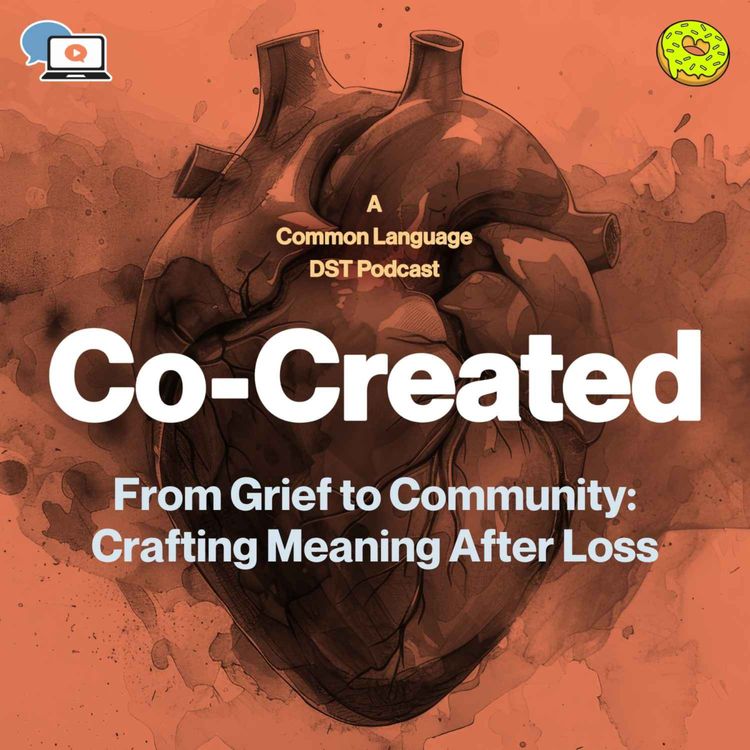 cover art for From Grief to Community: Crafting Meaning After Loss